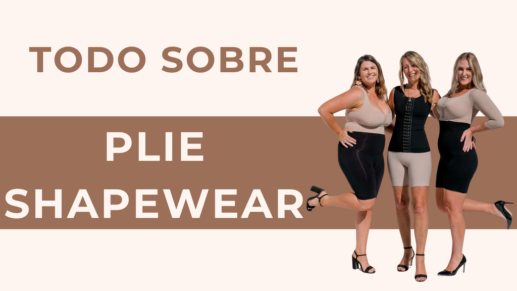 ✨ Plié Shapewear – La marca que está revolucionando el mundo del moldeado corporal